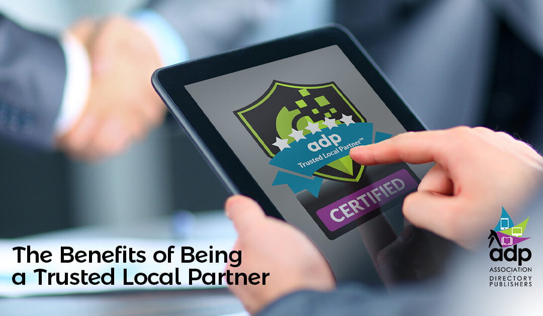 The Benefits of Being a Trusted Local Partner